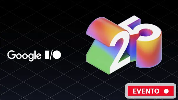 {{ Google I/O 2025 }}